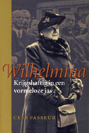 [Wilhelmina 02] • Wilhelmina · Krijgshaftig in Een Vormeloze Jas